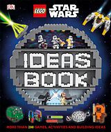 E-Book (epub) LEGO Star Wars Ideas Book von Elizabeth Dowsett, Simon Hugo, Hannah Dolan