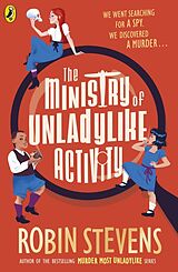 Couverture cartonnée The Ministry of Unladylike Activity de Robin Stevens