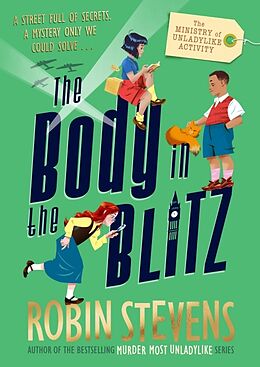 Livre Relié The Ministry of Unladylike Activity 2: The Body in the Blitz de Robin Stevens