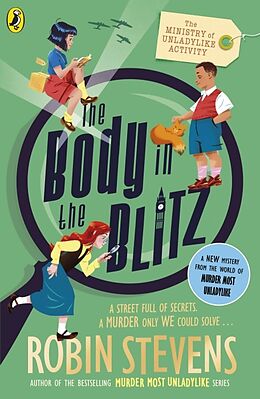 Couverture cartonnée The Ministry of Unladylike Activity 2: The Body in the Blitz de Robin Stevens