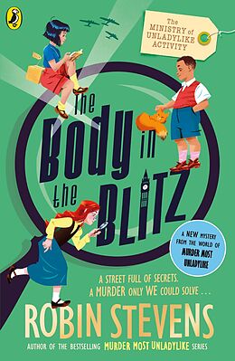 eBook (epub) Ministry of Unladylike Activity 2: The Body in the Blitz de Robin Stevens