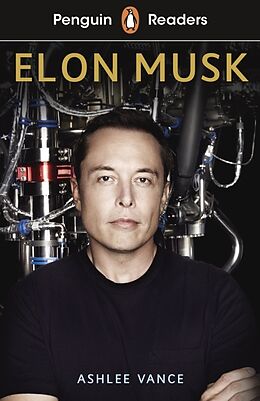 Kartonierter Einband Penguin Readers Level 3: Elon Musk (ELT Graded Reader) von Ashlee Vance