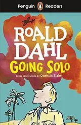 Kartonierter Einband (Kt) Penguin Readers Level 4: Going Solo (ELT Graded Reader) von Roald Dahl