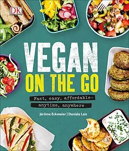 E-Book (epub) Vegan on the Go von J r me Eckmeier, Daniela Lais