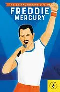 E-Book (epub) Extraordinary Life of Freddie Mercury von Michael Lee Richardson