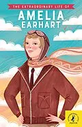 E-Book (epub) Extraordinary Life of Amelia Earhart von Dr Sheila Kanani
