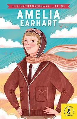 E-Book (epub) Extraordinary Life of Amelia Earhart von Dr Sheila Kanani
