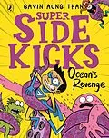 E-Book (epub) Super Sidekicks: Ocean's Revenge von Gavin Aung Than