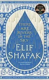 Kartonierter Einband There are Rivers in the Sky von Shafak Elif