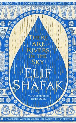 Kartonierter Einband There are Rivers in the Sky von Elif Shafak