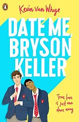 Couverture cartonnée Date Me, Bryson Keller de Kevin van Whye