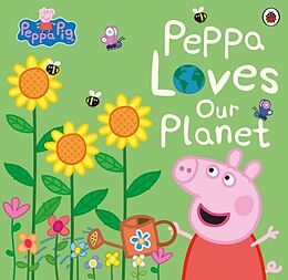 Broché Peppa Loves Our Planet de Peppa Pig