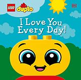 eBook (epub) LEGO DUPLO I Love You Every Day! de Tori Kosara