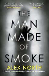 Livre Relié The Man Made of Smoke de Alex North