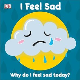 Reliure en carton indéchirable First Emotions: I Feel Sad de DK