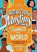 E-Book (epub) Amazing Muslims Who Changed the World von Burhana Islam