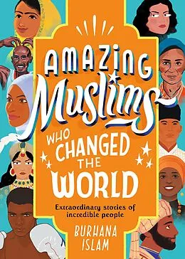 E-Book (epub) Amazing Muslims Who Changed the World von Burhana Islam