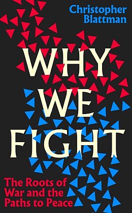 Livre Relié Why We Fight de Christopher Blattman