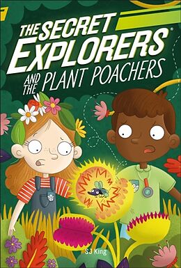 Couverture cartonnée The Secret Explorers and the Plant Poachers de SJ King