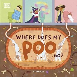 Couverture cartonnée Where Does My Poo Go? de Jo Lindley