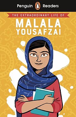 Kartonierter Einband Penguin Readers Level 2: The Extraordinary Life of Malala Yousafzai (ELT Graded Reader) von Hiba Noor Khan