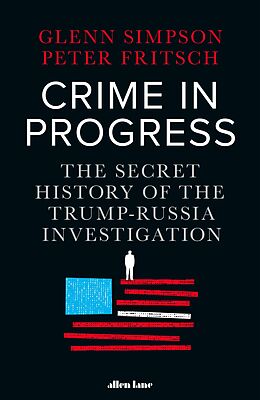E-Book (epub) Crime in Progress von Glenn Simpson, Peter Fritsch