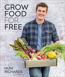 eBook (pdf) Grow Food for Free de Huw Richards