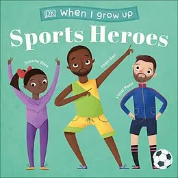 E-Book (epub) When I Grow Up - Sports Heroes von Lucy Semple