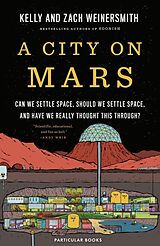 Livre Relié A City on Mars de Dr. Kelly Weinersmith, Weinersmith Zach