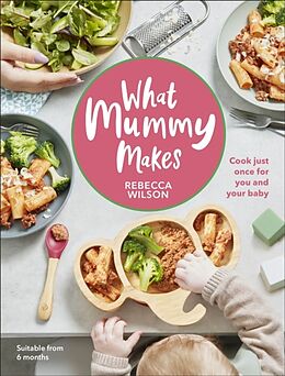 Livre Relié What Mummy Makes de Rebecca Wilson