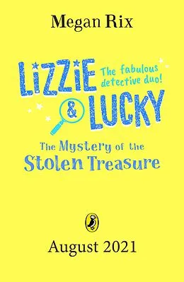 E-Book (epub) Lizzie and Lucky: The Mystery of the Stolen Treasure von Megan Rix