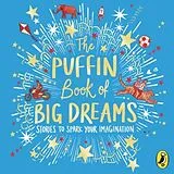 Audio CD (CD/SACD) The Puffin Book of Big Dreams von Puffin