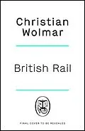 E-Book (epub) British Rail von Christian Wolmar