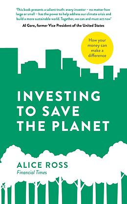 eBook (epub) Investing To Save The Planet de Alice Ross