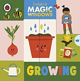 Reliure en carton indéchirable Magic Windows: Growing de Ladybird