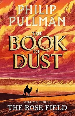 Fester Einband The Rose Field: The Book of Dust Volume Three von Philip Pullman