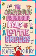 E-Book (epub) Catastrophic Friendship Fails of Lottie Brooks von Katie Kirby