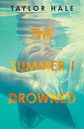 E-Book (epub) Summer I Drowned von Taylor Hale