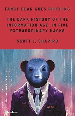 Livre Relié Fancy Bear Goes Phishing de Scott Shapiro