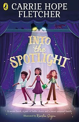 E-Book (epub) Into the Spotlight von Carrie Hope Fletcher