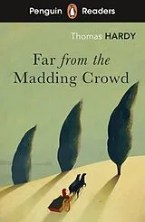 Kartonierter Einband Penguin Readers Level 5: Far from the Madding Crowd (ELT Graded Reader) von Thomas Hardy