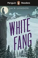 Kartonierter Einband Penguin Readers Level 6: White Fang (ELT Graded Reader) von Jack London