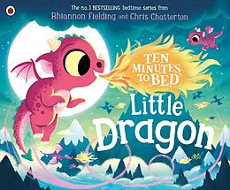 Couverture cartonnée Ten Minutes to Bed: Little Dragon de Rhiannon Fielding