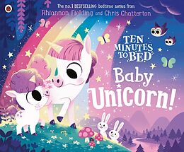 Couverture cartonnée Ten Minutes to Bed: Baby Unicorn de Rhiannon Fielding