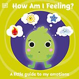 eBook (epub) First Emotions: How Am I Feeling? de DK