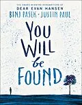 E-Book (epub) Dear Evan Hansen: You Will Be Found von Benj Pasek, Justin Paul