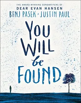 E-Book (epub) Dear Evan Hansen: You Will Be Found von Benj Pasek, Justin Paul