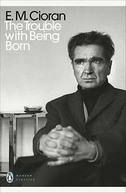 E-Book (epub) Trouble With Being Born von E. M. Cioran