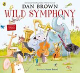 Kartonierter Einband Wild Symphony von Dan Brown