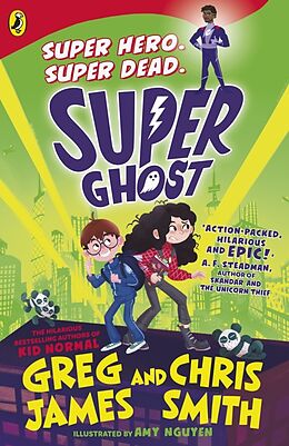 Couverture cartonnée Super Ghost de Greg James, Chris Smith